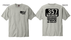 357 Magnum - Because Shooting Twice is Silly - Ash Gray Adult T-Shirt