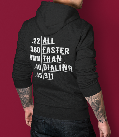 All Faster Than Dialing 911 - Black Hoodie