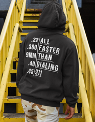 All Faster Than Dialing 911 - Black Hoodie