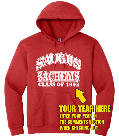 Class of "YOUR YEAR" Saugus Sachem Red Hoodie - Adult Sizes