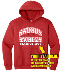 Class of "YOUR YEAR" Saugus Sachem Red Hoodie - Adult Sizes