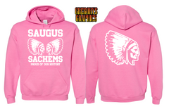 Proud Saugus Sachem PINK Hoodie with White IMPRINT - Adult Sizes