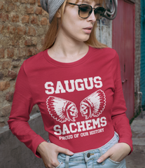 Saugus Sachem - Proud of Our History Red Long Sleeve T-shirt  (FRONT PRINT ONLY)