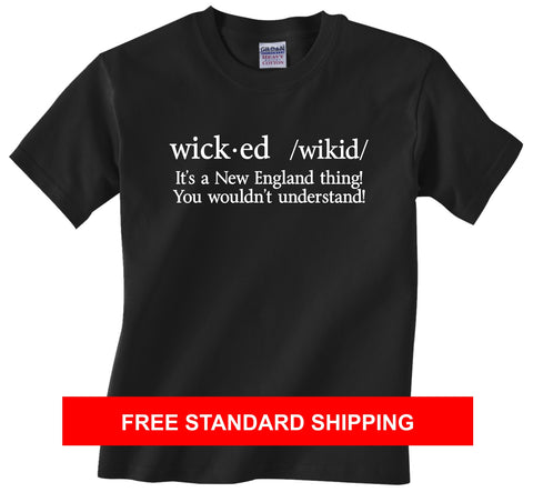 Wicked It's a New England Thing - Black T-Shirt - Adult Sizes