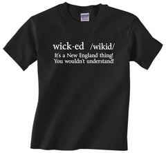 Wicked It's a New England Thing - Black T-Shirt - Adult Sizes